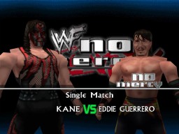 NoMercy Kane EddieGuerrero