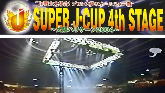 OPW Super J-Cup: 4th Stage (2004) - Match Card & Results | Other PPV & Special Events