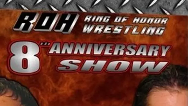 ROH 8th Anniversary Show - ROH PPV Results