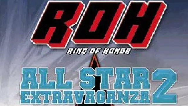 ROH All Star Extravaganza II - ROH PPV Results