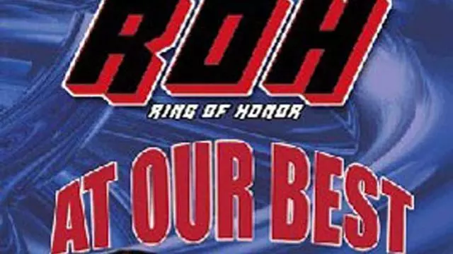 ROH At Our Best - ROH PPV Results
