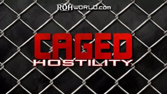 ROH Caged Hostility - ROH PPV Results