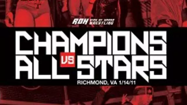 ROH Champions vs. All Stars 2011 - ROH PPV Results