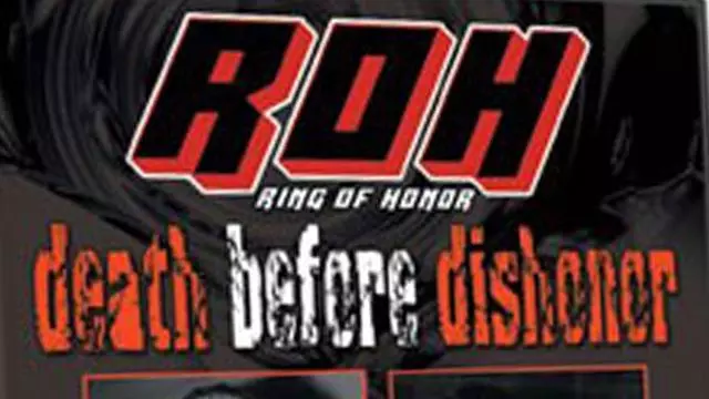 ROH Death Before Dishonor I - ROH PPV Results