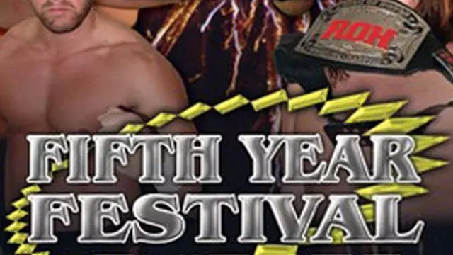 ROH Fifth Year Anniversary Festival - ROH PPV Results