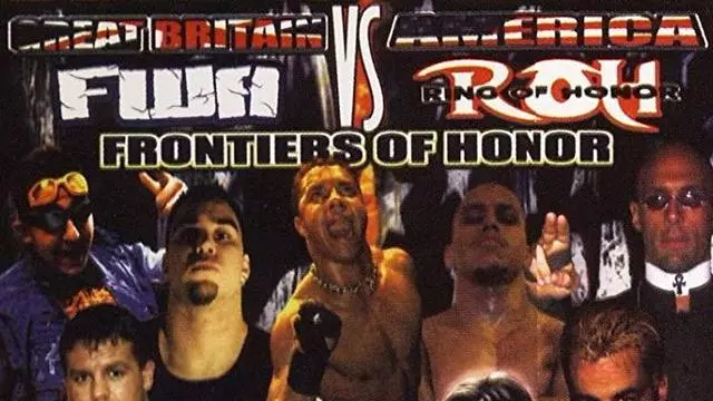 ROH/FWA Frontiers of Honor - ROH PPV Results