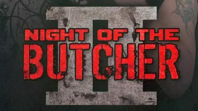 ROH Night of the Butcher II - ROH PPV Results
