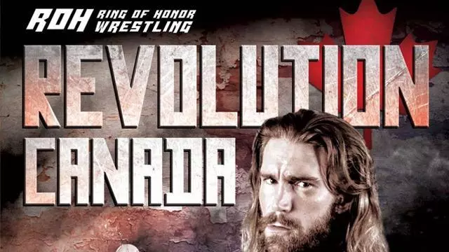 ROH Revolution: Canada - ROH PPV Results