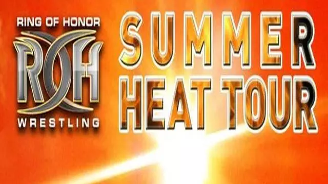 ROH Summer Heat Tour - Match Card & Results | ROH PPV