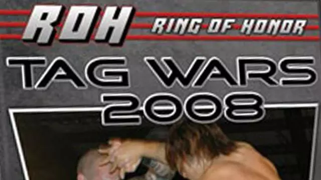 ROH Tag Wars 2008 - ROH PPV Results