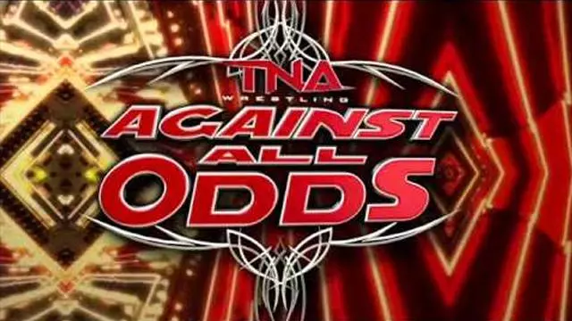 TNA Against All Odds 2012 - TNA / Impact PPV Results