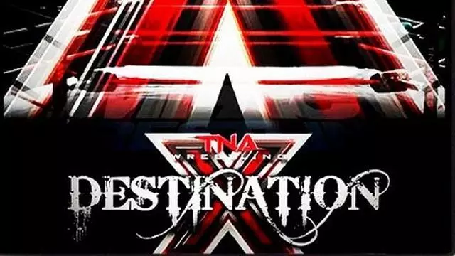 TNA Destination X 2011 - TNA / Impact PPV Results