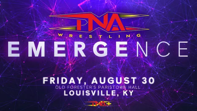 TNA Emergence (2024) - Match Card & Results | TNA PPV