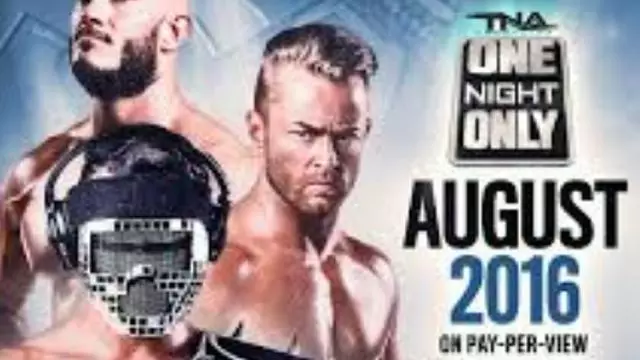 TNA One Night Only: X-Travaganza 2016 - TNA / Impact PPV Results