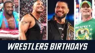 Wrestlers birthdays date list