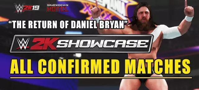 WWE 2K19 Daniel Bryan 2K Showcase Mode - Full Match List - WWE 2K19 Guides