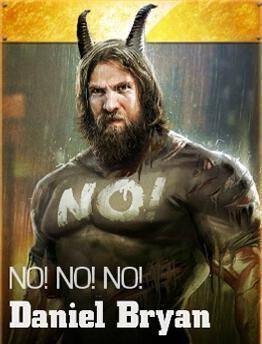 Daniel Bryan (No! No! No!)