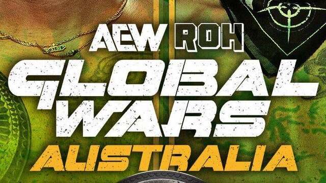 AEW ROH Global Wars Australia - Match Card & Results | AEW PPV