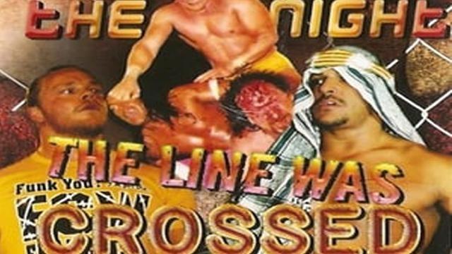 ECW The Night the Line was Crossed - Match Card & Results | ECW PPV