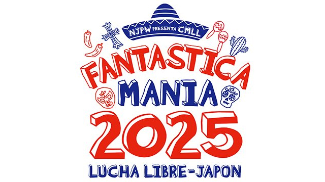 NJPW Presents CMLL Fantastica Mania 2025 - Match Card & Results | NJPW PPV