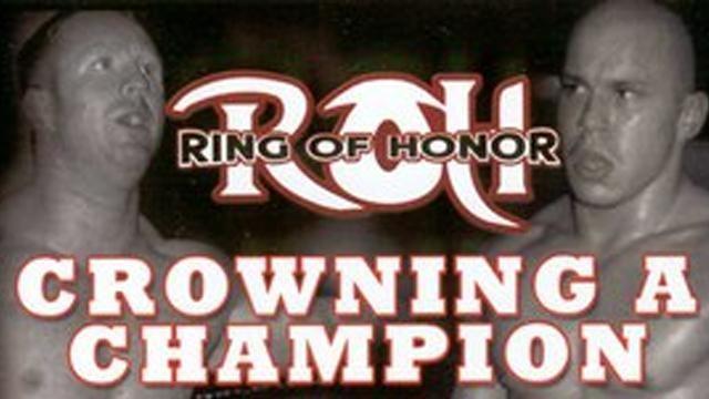 ROH Crowning a Champion - ROH PPV Results