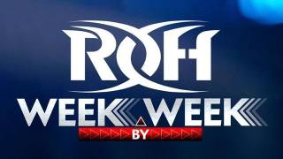 ROH Week by Week Results List