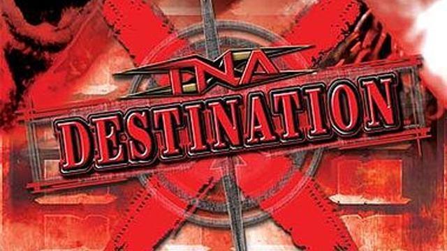 TNA Destination X 2007 - Match Card & Results | TNA PPV