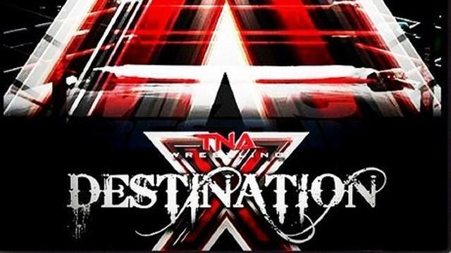 TNA Destination X 2011 - Match Card & Results | TNA PPV