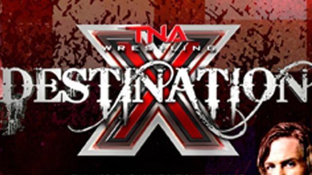 Impact Wrestling: Destination X 2013 - Match Card & Results | TNA PPV