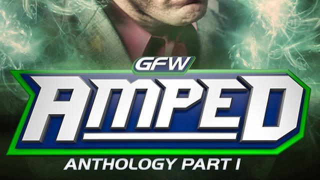 One Night Only: GFW Amped Anthology - Part 1 - Match Card & Results | TNA PPV