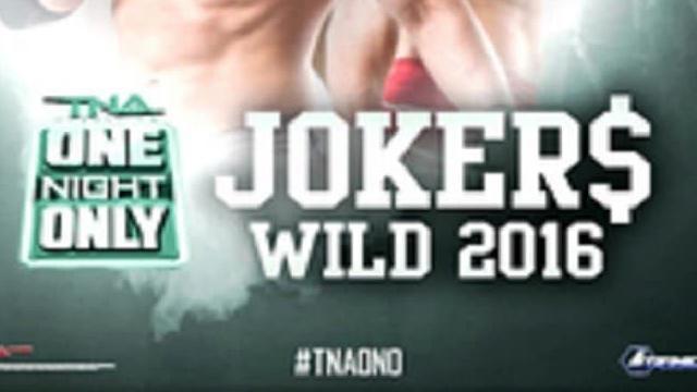 TNA One Night Only: Joker's Wild 2016 - Match Card & Results | TNA PPV