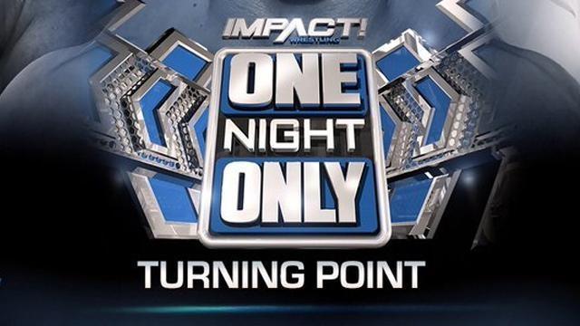 Impact One Night Only: Turning Point 2017 - Match Card & Results | TNA PPV