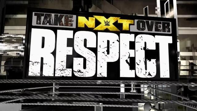 NXT TakeOver: Respect - Match Card & Results | WWE PPV