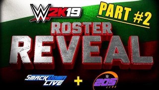 WWE 2K19 Roster Reveal Part #2 - Full List of Confirmed Superstars and Women! (SmackDown & 205 Live)