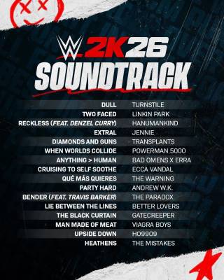 WWE 2K26 Official Soundtrack Revealed - Full List WWE 2K26 Official Soundtrack Revealed - Full List