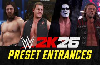 WWE 2K26 Preset Entrances Full List (Single, Teams & Title) WWE 2K26 Preset Entrances Full List (Single, Teams & Title)