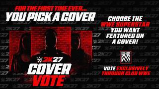 WWE announced the first-ever WWE 2K27 Superstar Cover Fan Vote WWE announced the first-ever WWE 2K27 Superstar Cover Fan Vote